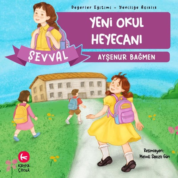 Şevval - Yeni Okul Heyecanı - Yeniliğe Açıklık