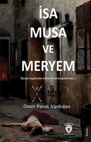 İsa Musa ve Meryem