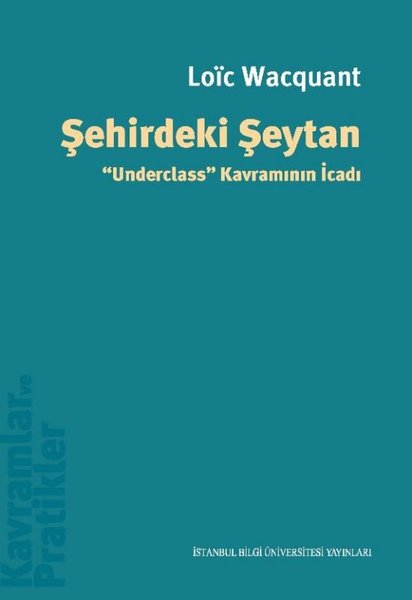 Şehirdeki Şeytan - Underclass Kavramının İcadı