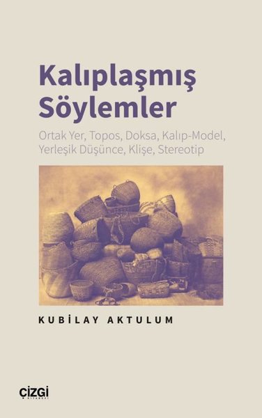 Kalıplaşmış Söylemler - Ortak Yer Topos Doksa K...