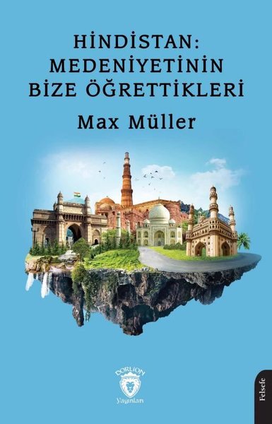 Hindistan Medeniyetinin Bize Öğrettikleri