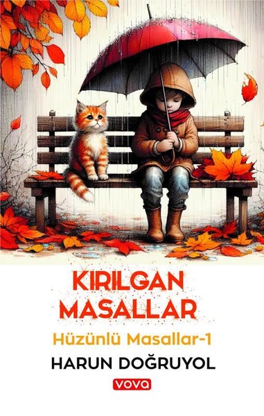 Kırılgan Masallar - Hüzünlü Masallar 1