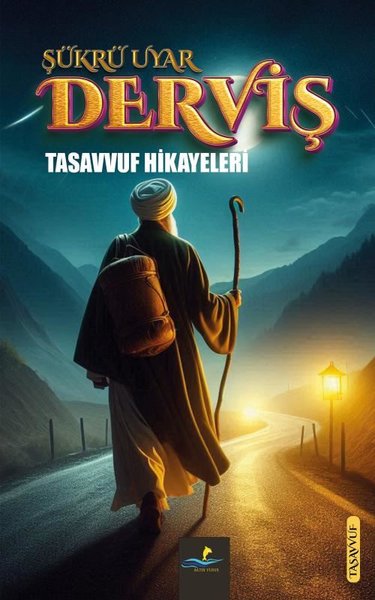 Derviş - Tasavvuf Öyküleri