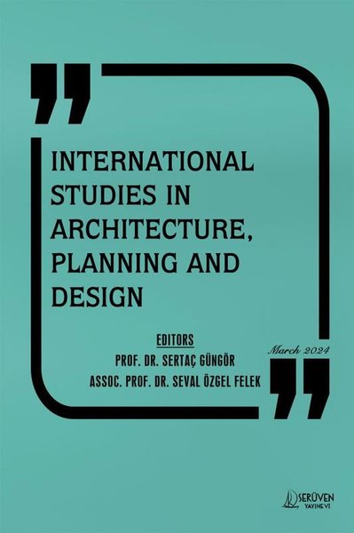 International Studies in Architecture Planning and Design - Mart 2024