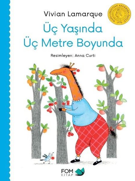 Üç Yaşında Üç Metre Boyunda