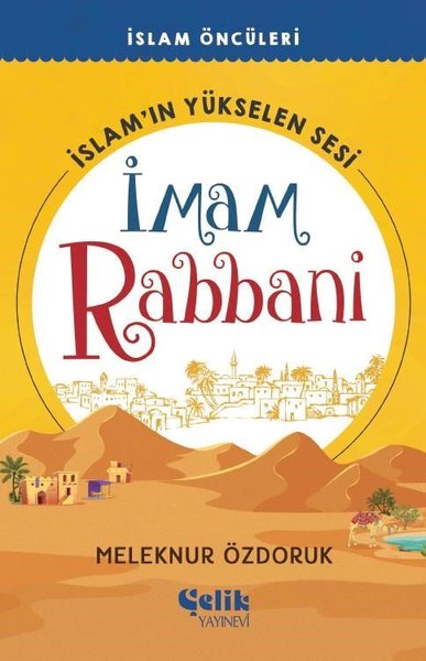 İslam'ın Yükselen Sesi: İmam Rabbani - İslam Öncüleri