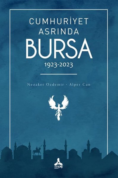 Cumhuriyet Asrında Bursa 1923 - 2023