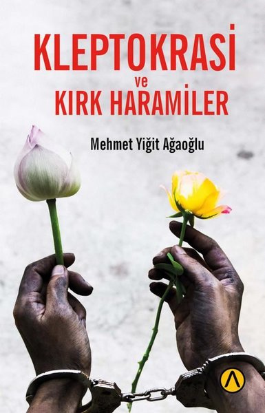 Kleptokrasi ve Kırk Haramiler