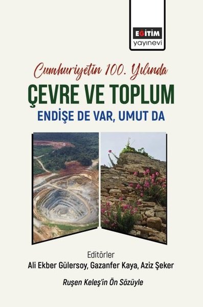 Cumhuriyetin 100. Yılında Çevre ve Toplum - Endişe de Var Umut da