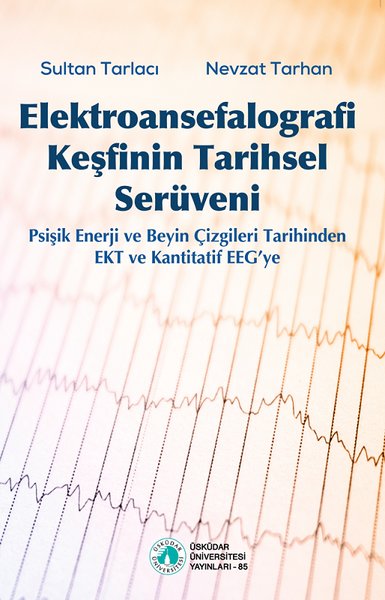 Elektroansefalografi Keşfinin Tarihsel Serüveni