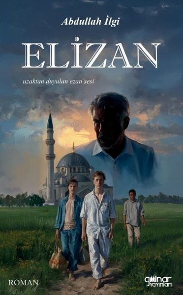 Elizan - Uzaktan Duyulan Ezan Sesi