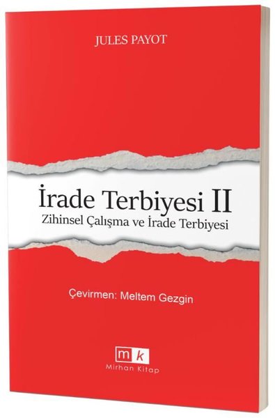 İrade Terbiyesi 2 - Zihinsel Çalışma ve İrade Terbiyesi