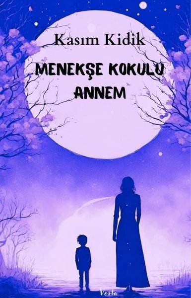 Menekşe Kokulu Annem