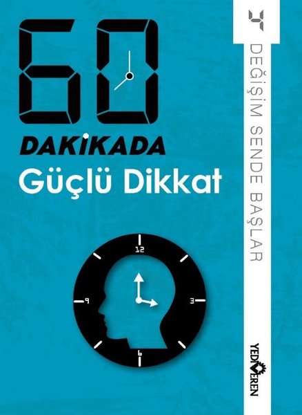 60 Dakikada Güçlü Dikkat - Değişim Sende Başlar 4