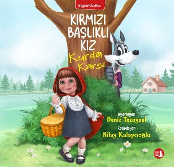 Kırmızı Başlıklı Kız Kurda Karşı - Büyülü Klasikler