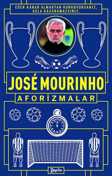 Jose Mourinho  Aforizmalar