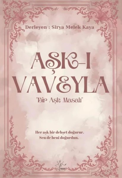 Aşk-ı Vaveyla: Bir Aşk Masalı