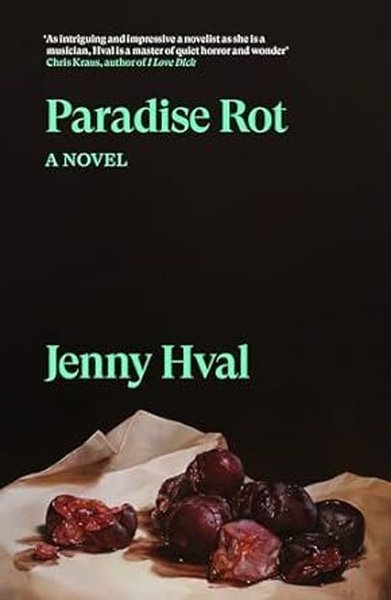 Paradise Rot : A Novel