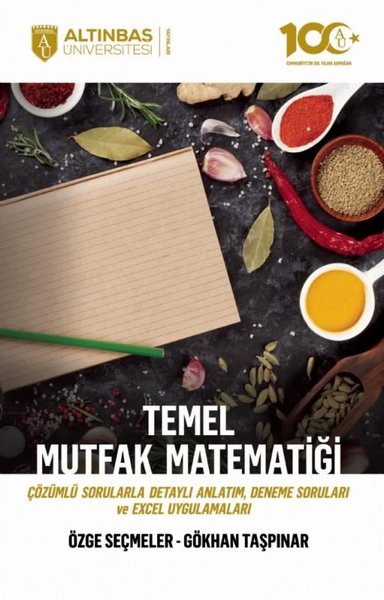 Temel Mutfak Matematiği - Çözümlü Sorularla Detaylı Anlatım Deneme Soruları ve Excel Uygulamaları