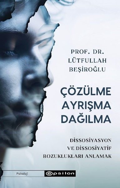 Çözülme Ayrışma Dağılma - Dissosiyasyon ve Diss...