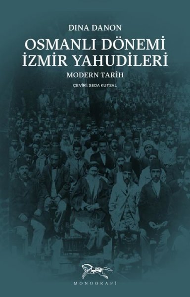 Osmanlı Dönemi İzmir Yahudileri - Modern Tarih