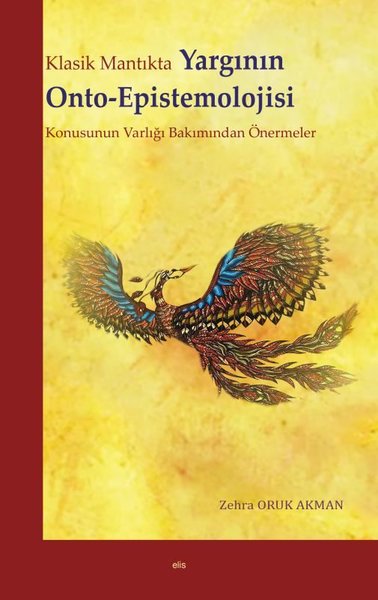 Klasik Mantıkta Yargının Onto - Epistemolojisi - Konusunun Varlığı Bakımından Önermeler