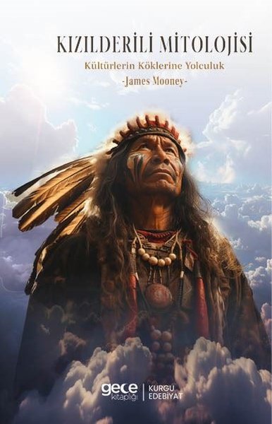 Kızılderili Mitolojisi - Kültürlerin Köklerine ...