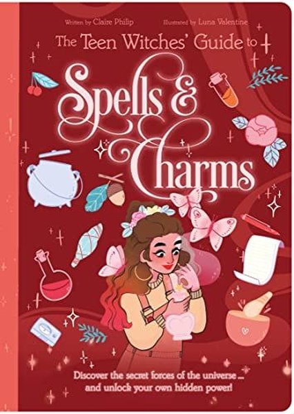 Teen Witches' Guide to Spells & Charms (Teen Witches' Guides)