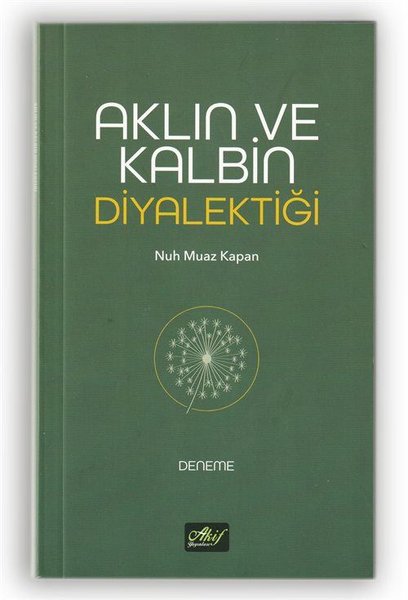 Aklın ve Kalbin Diyalektiği