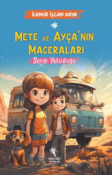 Mete ve Ayça'nın Maceraları - Sevgi Yolculuğu