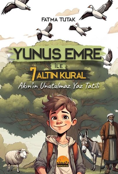 Yunus Emre İle 7 Altın Kural - Akın'ın Unutulmaz Yaz Tatili