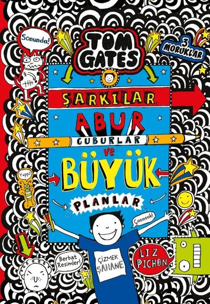 Tom Gates - Şarkılar Abur Cuburlar ve Büyük Planlar