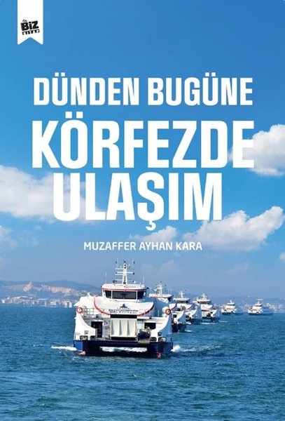 Dünden Bugüne Körfezde Ulaşım