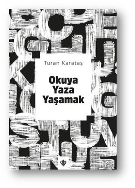 Okuya Yaza Yaşamak