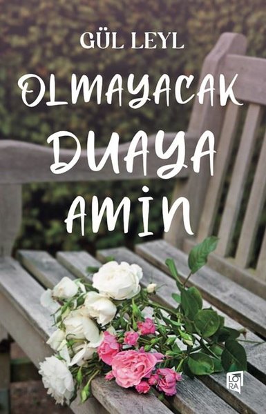 Olmayacak Duaya Amin