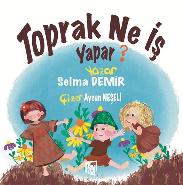 Toprak Ne İş Yapar?