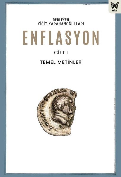 Enflasyon Cilt 1 - Temel Metinler