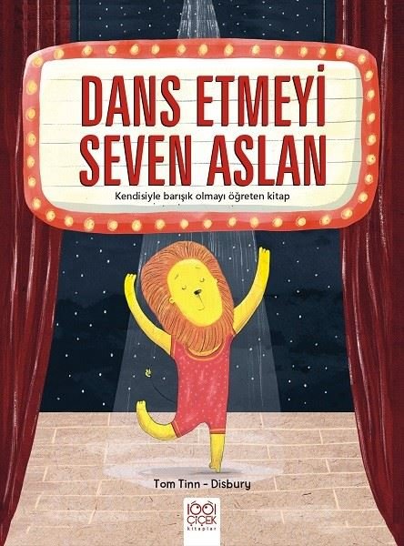 Dans Etmeyi Seven Aslan - Kendisiyle Barışık Olmayı Öğreten Kitap