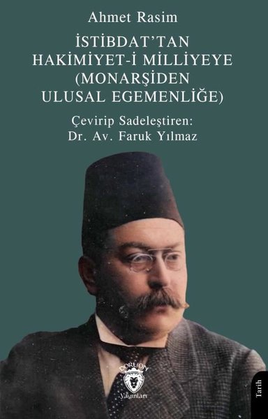 İstibdat'tan Hakimiyet-i Milliyeye - Monarşiden Ulusal Egemenliğe