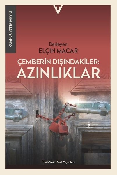 Çemberin Dışındakiler Azınlıklar - Cumhuriyet'in 100 Yılı