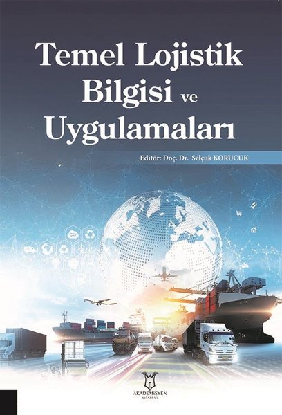 Temel Lojistik Bilgisi ve Uygulamaları