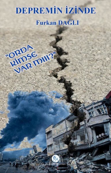 Depremin İzinde - Orda Kimse Var Mııı?