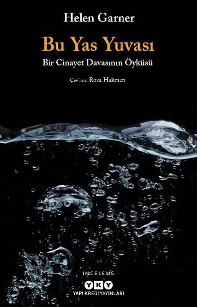 Bu Yas Yuvası - Bir Cinayet Davasının Öyküsü