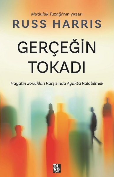 Gerçeğin Tokadı - Hayatın Zorlukları Karşısında...