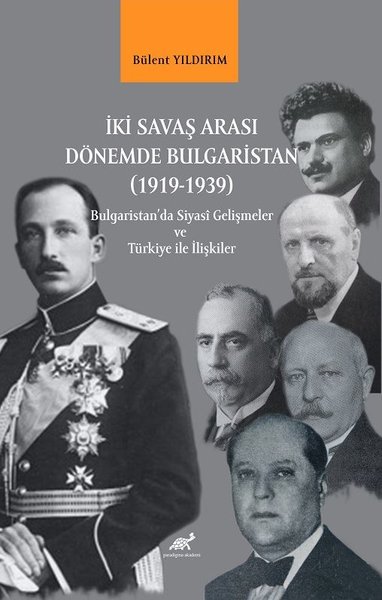 İki Savaş Arası Dönemde Bulgaristan 1919 - 1939 - Bulgaristan'da Siyasi Gelişmeler ve Türkiye İle İlişkiler