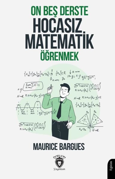 On Beş Derste Hocasız Matematik Öğrenmek