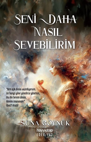 Seni Daha Nasıl Sevebilirim