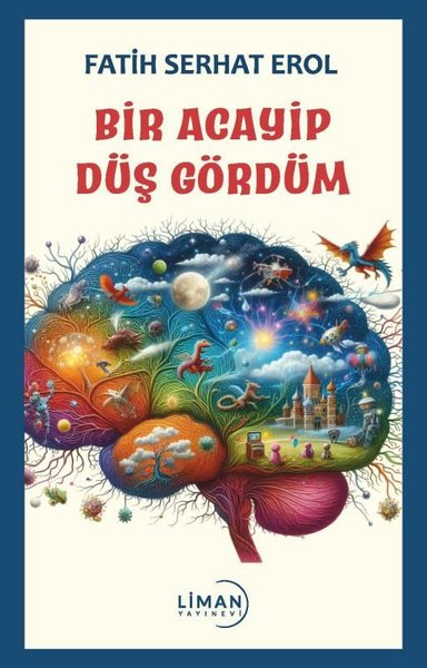 Bir Acaip Düş Gördüm