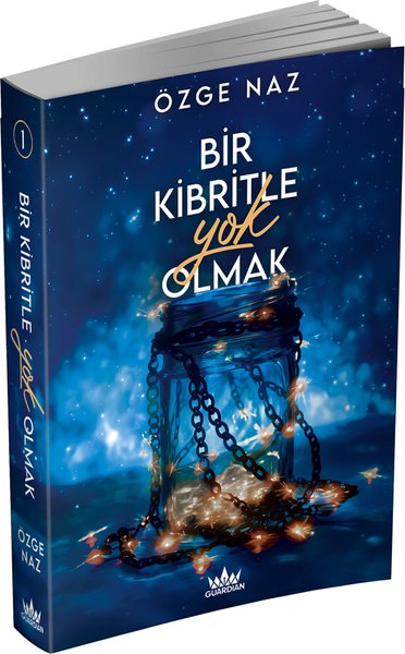 Bir Kibritle Yok Olmak Cilt 1