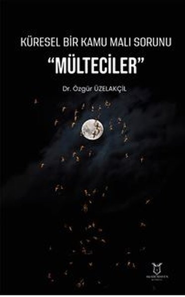 Küresel Bir Kamu Malı Sorunu - Mülteciler